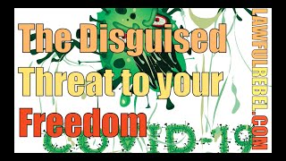 The disguised threat to your freedom