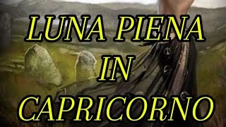 🌻🔮SABATO LUNA PIENA IN CAPRICORNO #letturatarocchi #lunapienaincapricorno #capricorno