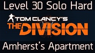 The Division Amherst's Apartment | Level 30 Solo Hard Mode