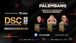 DSC 2022 - Webinar #11 - "Bisnis Itu Dieksekusi, Bukan di Omongin"