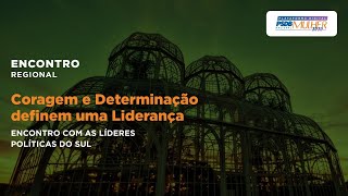 5º Encontro Regional: Coragem e Determinação definem uma Liderança