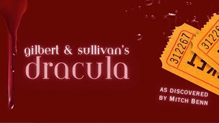 Gilbert & Sullivan's DRACULA