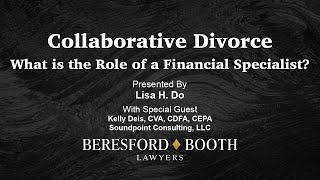 Collaborative Divorce What is the Role of a Financial Specialist?