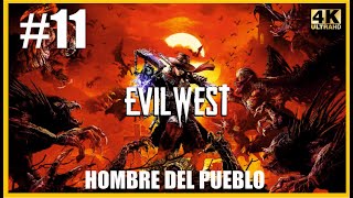 Evil West - Misión 11 - Hombre del Pueblo - Español - PC RTX 3080 SUPRIM