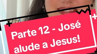 Parte 12 - Continua o nosso estudo que Yossef/José alude profeticamente a Yeshua/Jesus.