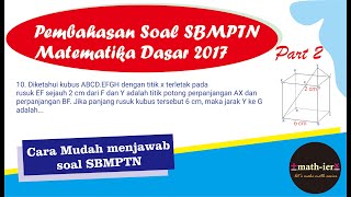 Pembahasan Soal SBMPTN Matematika Dasar 2017-Part 2 |Cara mudah dan cepat mengerjakan soal SBMPTN