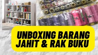 Unboxing barang jahitan dan rak buku murah-murah je !