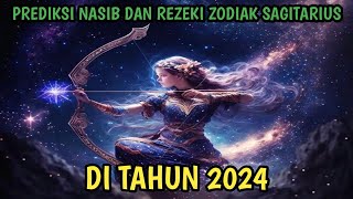 PREDIKSI NASIB DAN REZEKI ZODIAK SAGITARIUS DI TAHUN 2024