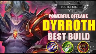 CRAZY DYRROTH!!! Powerful Offlane Dyrroth with Demon Hunter Sword- Build Top 1 Global Dyrroth ~ MLBB