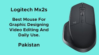 Best mouse for graphic designing in Pakistan - Logitech MX Master 2S