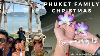 Family Bonding in Phuket + Finding the Perfect Way to Commemorate Loss [Part 4 of 6]