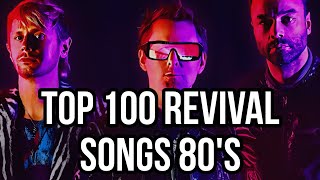 TOP 100 REVIVAL SONGS 80's