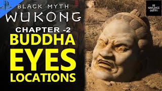 Black Myth Wukong -  (Chapter 2 Secret Boss& Buddha eyeball Location)