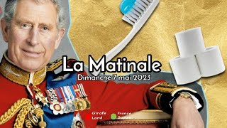 LA MATINALE DU DIMANCHE 7 MAI 2023