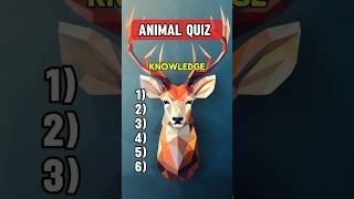 Can You Answer These Animals Questions ? Animal Quiz