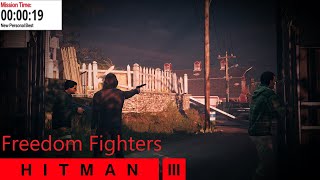 Hitman 3 Freedom Fighters Any% 0:19