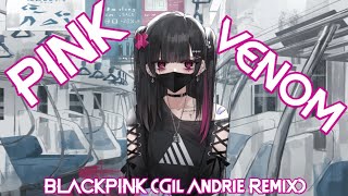 BLACKPINK - Pink Venom (Gil Andrie Remix) [Extremely Bassboosted]