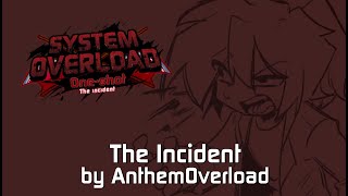 (System Overload - The Incident) - The Incident |OFFICIAL|