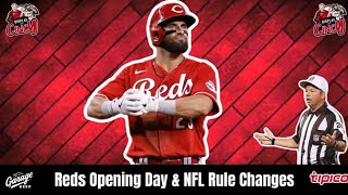 Reds Opening Day Recap & NFL Rule Changes presented by Tipico Sportsbook & Garage Beer