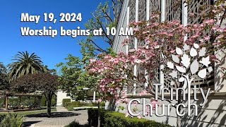 Worship for May 19, 2024