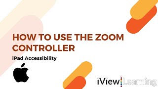 How to use the zoom controller on the iPad.