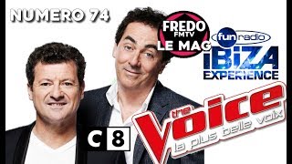 FredoFMTV Le MAG 74 : The Voice, FUNRADIO et C8