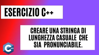 ESERCIZIO SVOLTO C++ | costruzione di una stringa pronunciabile