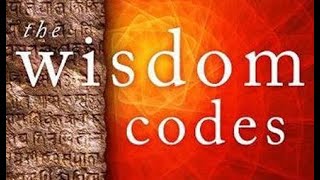 GREG BRADEN -- THE WISDOM CODES: Ancient Words to Rewire Our Brains and Heal Our Hearts