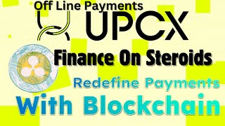 UPCX Unveiled: Revolutionizing Payments! #UPCX #ripple #finance #offlinepayments