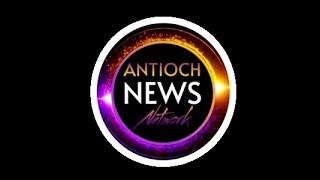 Antioch Network News - May 26, 2024