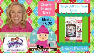 Kimberbell Jingle All The Way Quilt - Chenille Triangle Trees - Blocks 19 & 20 - Group Project