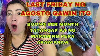 LAST FRIDAY NG AGOSTO MAGSABIT KA NITO AT BUONG BER MONTH KANG TATANGAP NG TATANGAP NG PERA-APPLE