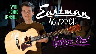 Eastman AC722CE Demonstration (feat. Robbie Turnbull) | Guitars Plus