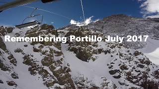 Skiing and Remembering Portillo July 2017 no crowds good Snow  and the best food