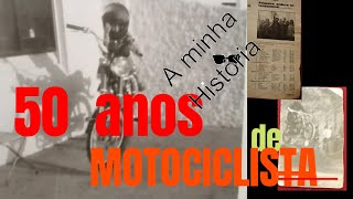 As minhas motos e aventuras -  50 anos de Motociclismo