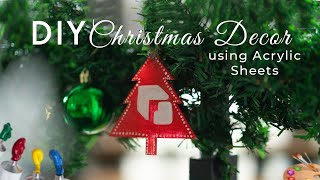 DIY Christmas Decor Using Acrylic Sheets | POLYLITE PH