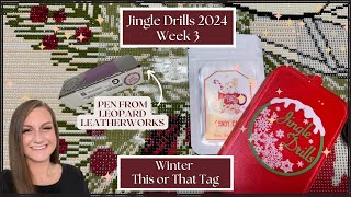 Jingle Drills 2024 Week 3 || Winter This or That Tag Questions ❄️ A Pen from Leopard Leatherworks!