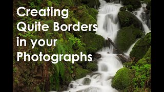 Creating Quiet Borders in your Photographs