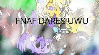 Fnaf gacha dares 1 (Reuploaded)