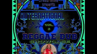 Outernational Reggae Dub Showcase Vol. 8