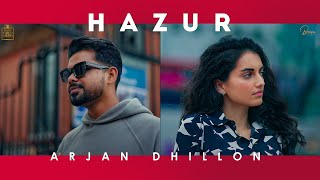 Arjan Dhillon HAZUR Official Video Arjan Dhillon New Song Mxrci Latest Punjabi Song