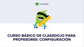 Curso básico de ClassDojo para profesores