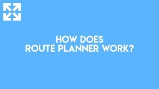 How Does Route Planner Work?