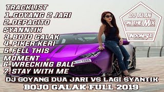 DJ REMIX BREAKBEAT/GOYANG 2 JARI VS LAGI SYANTIK/BOJO GALAK FULL 2019