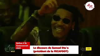 Le discours de Samuel Eto'o au Ballon d'or Camerounais 2023