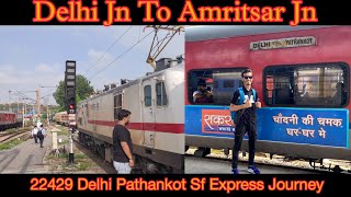 22429 Delhi Pathankot Express/ Delhi jn To Amritsar jn Gernal coach Journey...