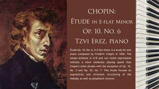 CHOPIN: Étude in E-flat Minor, Op. 10, No. 6  | Tzvi Erez | (6 of 24)