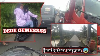 lewat jembatan ayun +temu dede gems ||@acong98  motov_log