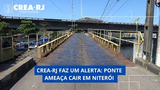 Crea-RJ faz um alerta: ponte ameaça cair em Niterói