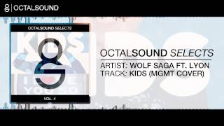 Wolf Saga Ft.  Lyon - Kids (MGMT Cover)